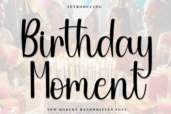 Birthday Moment Font Review