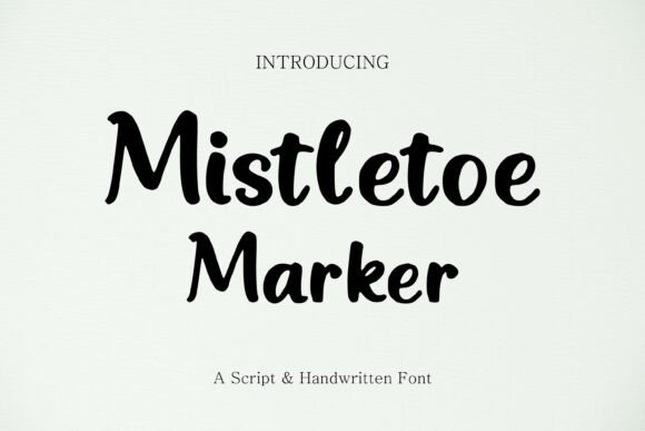 Mistletoe Marker Font