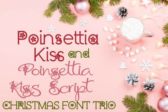 Poinsettia Kiss Trio Font
